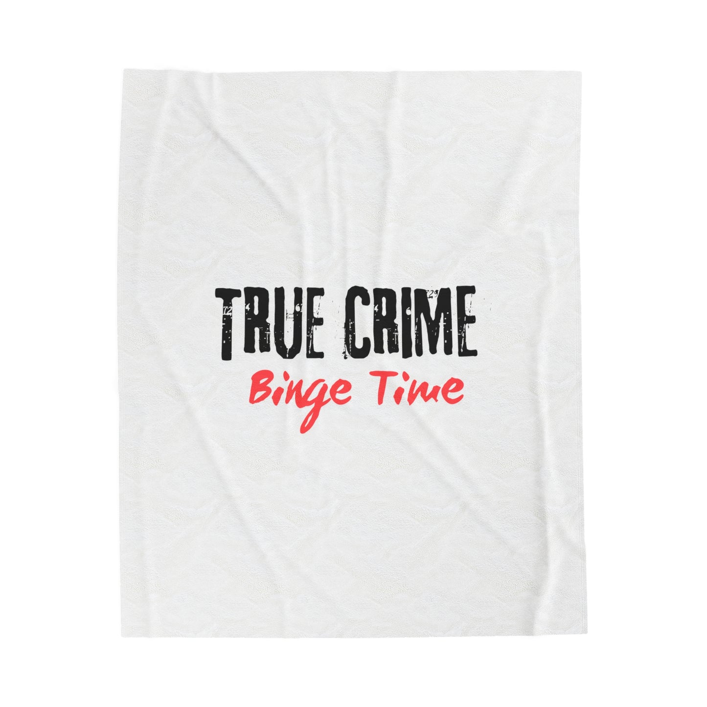 True Crime Binge Time Velveteen Plush Blanket